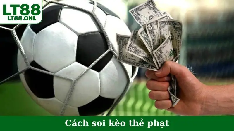 Soi Kèo Thẻ Phạt