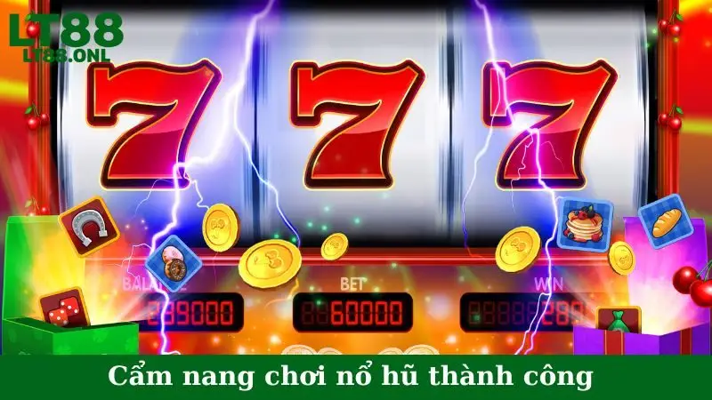 Cẩm nang chơi nổ hũ thành công