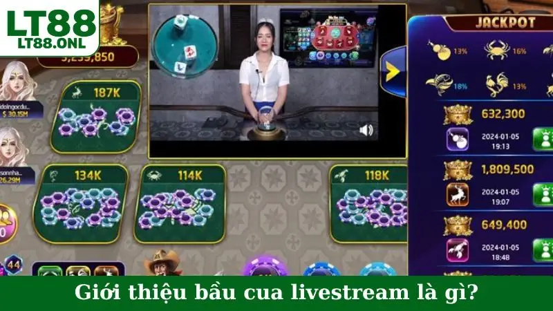 Giới thiệu bầu cua livestream là gì?