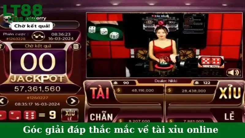 Góc giải đáp thắc mắc về tài xỉu online