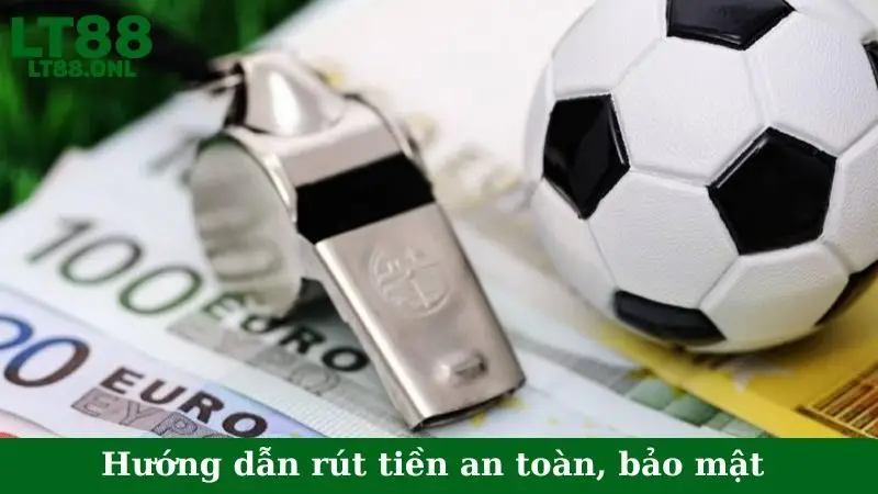 Hướng dẫn rút tiền an toàn, bảo mật