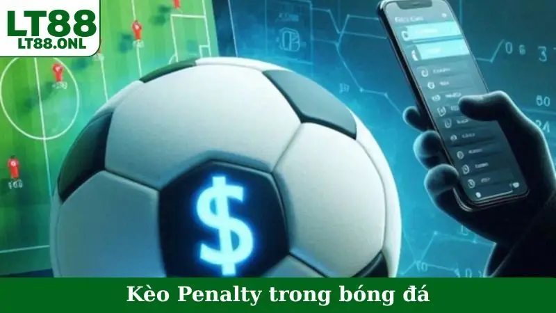 Kèo Penalty