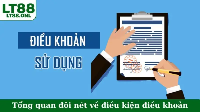 Tổng quan đôi nét về điều kiện điều khoản